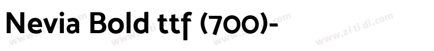 Nevia Bold ttf (700)字体转换